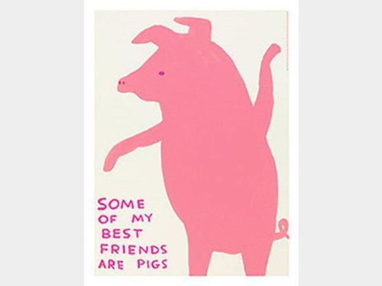 Some of My Best Friends Are Pigs by David Shrigley contemporary artwork Print